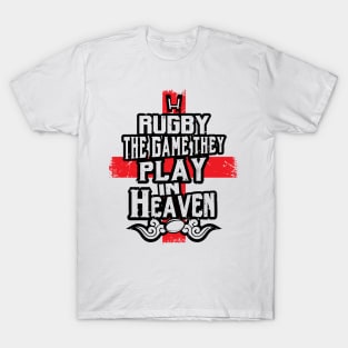 England Rugby Game Play in Heaven T-Shirt